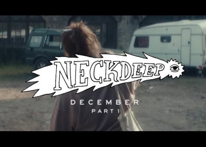 Neck Deep - December (again) [ft. Mark Hoppus] - Official Music Video